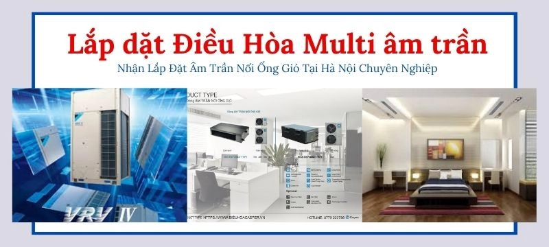 Thi Công Lắp Đặt Điều Hòa Âm Trần Nối Ống Gió